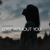 Pochette Alex Menco - Lost Without You Alex Menco - Lost Without You