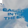Pochette Ben Nicky & Dr Phunk & Geses & Fahjah - Castles In The Sky Ben Nicky & Dr Phunk & Geses & Fahjah - Castles In The Sky