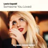 Pochette Lewis Capaldi - Someone You Loved (Dj Dark Cover Remix) Lewis Capaldi - Someone You Loved (Dj Dark Cover Remix)