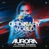 Pochette Aurora feat. Naimee Coleman - Ordinary World (Floorfilla Remix) Aurora feat. Naimee Coleman - Ordinary World (Floorfilla Remix)