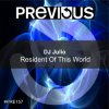 Pochette DJ Julio - Resident Of This World (DJ Tibby Remix) DJ Julio - Resident Of This World (DJ Tibby Remix)