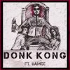 Pochette DJ Blyatman Feat. Uamee - Donk Kong DJ Blyatman Feat. Uamee - Donk Kong