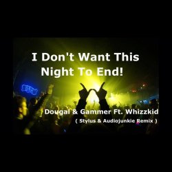 Pochette Dougal & Gammer feat. Sally Jaxx - Dont Wan`t This Night To End