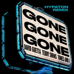 Pochette David Guetta & Teddy Swims & Tones And I - Gone Gone Gone (Hypaton Remix)