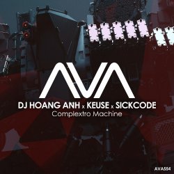 Pochette DJ Hoang Anh x Keuse x SICKCODE - Complextro Machine