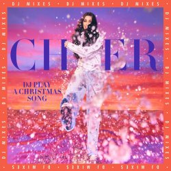 Pochette Cher - DJ Play A Christmas Song (7th Heaven Club Mix)