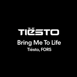 Pochette Tiësto, FORS - Bring Me To Life