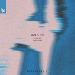 Pochette TELYKAST & Sam Gray - Hold On [Brooks Remix]