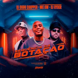 Pochette DJ Ryder & Dj Dudu Coupper & Mc Gw - Sequência da Botação (Slowed)