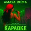 Pochette Amaya Roma - Караоке Amaya Roma - Караоке