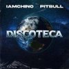 Pochette IAmChino & Pitbull - Discoteca IAmChino & Pitbull - Discoteca