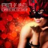 Pochette Streets of Brazil - O Groove Que Faz Dancar (Beach Chillout Mix) Streets of Brazil - O Groove Que Faz Dancar (Beach Chillout Mix)