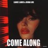 Pochette Lance Laris & Irina Los - Come Along Lance Laris & Irina Los - Come Along
