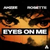 Pochette Ahzee & Rosette - Eyes On Me Ahzee & Rosette - Eyes On Me