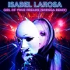Pochette Isabel Larosa - Girl Of Your Dreams (Bodega Remix) Isabel Larosa - Girl Of Your Dreams (Bodega Remix)