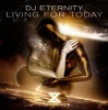 Pochette DJ Eternity - Living For Today (Extended Mix) DJ Eternity - Living For Today (Extended Mix)