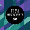 Pochette DVBBS & MOTi - This Is Dirty (Original Mix) DVBBS & MOTi - This Is Dirty (Original Mix)