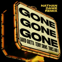 Pochette David Guetta & Teddy Swims & Tones And I - Gone Gone Gone (Nathan Dawe Remix)