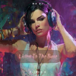 Pochette MD Dj & Oliver D - Listen to the Base