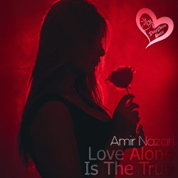 Pochette Amir Nazari - Love Alone Is The True