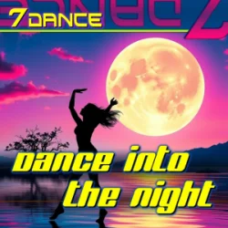 Pochette 7dance - Dance into the night (Eurodance 90 Radio)