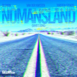 Pochette Dj Sakin & Van der Karsten & Torsten Stenzel - Nomansland (David´s Song)
