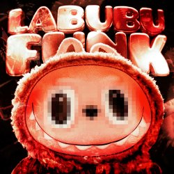 Pochette LABUBU FUNK 3 (super slowed)