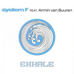 Pochette System F feat. Armin van Buuren - Exhale (Original Mix)