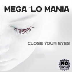 Pochette Mega 'Lo Mania - Close Your Eyes (Club Mix)