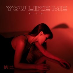 Pochette RILTIM - You Like Me