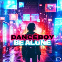Pochette Danceboy - Be Alone (Extended Mix)