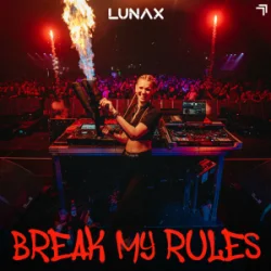 Pochette LUNAX - Break My Rules