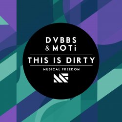 Pochette DVBBS & MOTi - This Is Dirty (Original Mix)