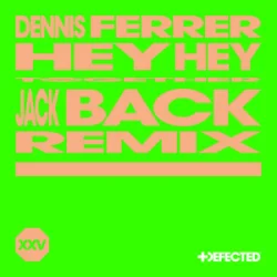 Pochette Dennis Ferrer & David Guetta - Hey Hey (Jack Back Remix)