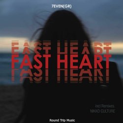 Pochette 7even GR - Fast Heart (Nikko Culture Remix)