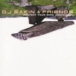 Pochette DJ Sakin & Friends - Protect Your Mind (Braveheart) (Vocal Radio Mix)
