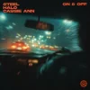 Pochette STEEL & HALO & Cassie Ann - On & Off STEEL & HALO & Cassie Ann - On & Off