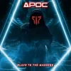 Pochette APOC - Slave To The Madness APOC - Slave To The Madness
