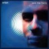 Pochette Orion - See Me Here (Skope's Vocal Remix) Orion - See Me Here (Skope's Vocal Remix)