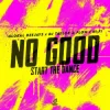 Pochette Global Deejays & DJ Taylor & Flow & Hi:Fi - No Good (Start the Dance) Global Deejays & DJ Taylor & Flow & Hi:Fi - No Good (Start the Dance)