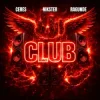 Pochette CERES & NIKSTER & Ragunde - Club CERES & NIKSTER & Ragunde - Club