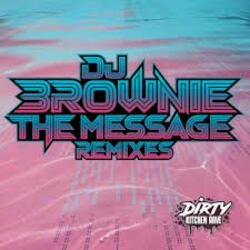 Pochette DJ Brownie - The Message (Sunsha Remix)