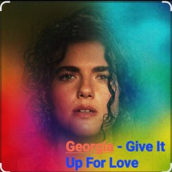 Pochette Georgia - Give It Up For Love