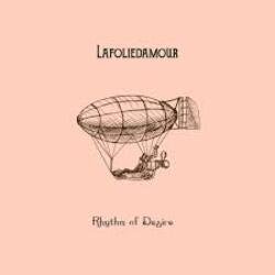 Pochette Lafoliedamour - Rhythm of Desire