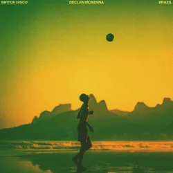 Pochette Switch Disco & Declan McKenna - Brazil (Remix)