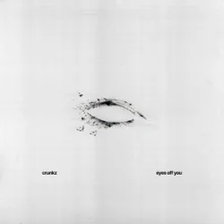 Pochette Crunkz - Eyes Off You