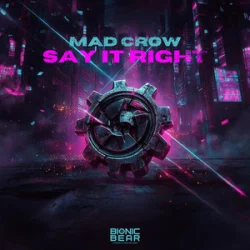 Pochette Mad Crow - Say It Right