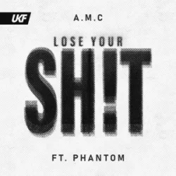 Pochette A.M.C & Phantom - Lose Your Shit