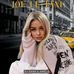 Pochette Dj Dark & Amélie - Joe Le Taxi