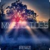 Pochette FEWZ - Mystic Tides FEWZ - Mystic Tides